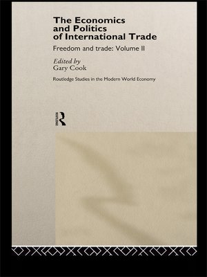 cover image of The Economics and Politics of International Trade